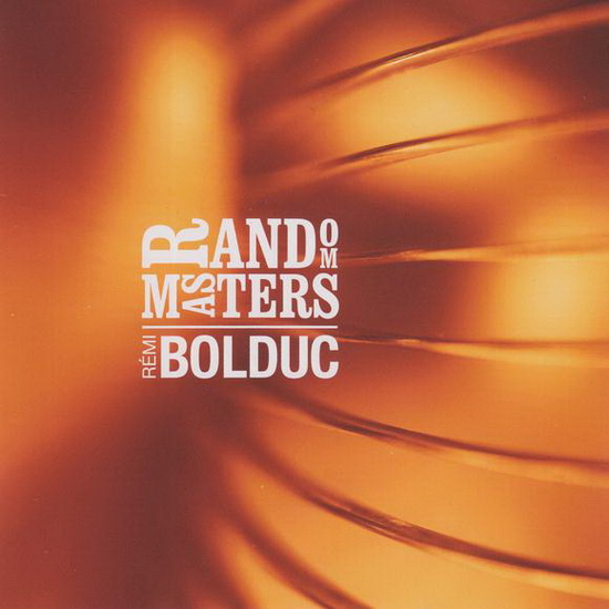 Random Masters - BOLDUC REMI