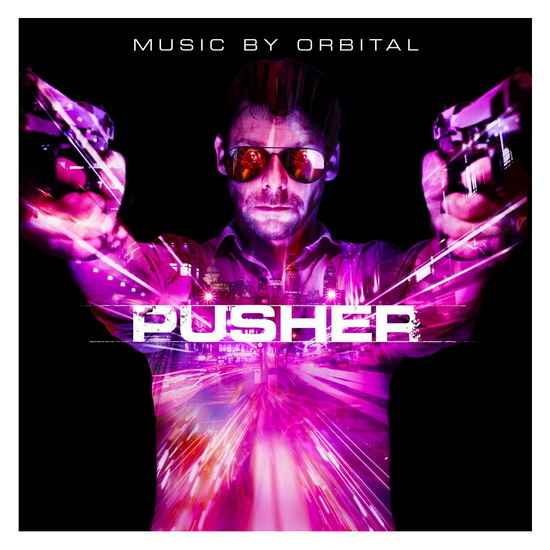 Pusher - ORBITAL