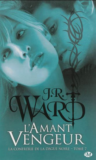 L'Amant vengeur #07 - J R WARD
