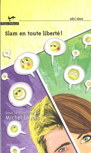 Slam en toute liberté ! - MICHEL LAVOIE