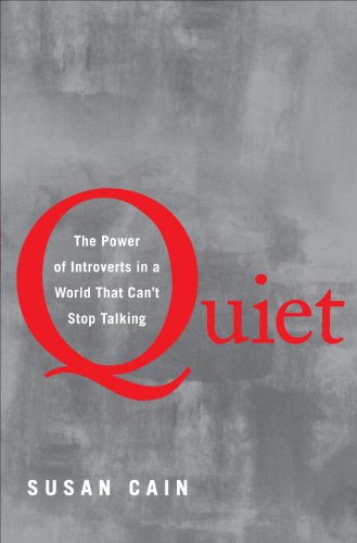 Quiet: The power of introverts in a world that can't stop talking - SUSAN CAIN