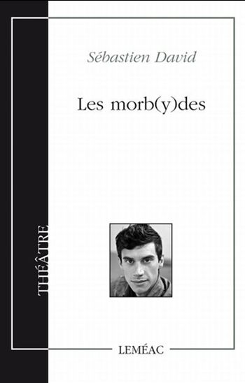 Les Morb(y)des - SÉBASTIEN DAVID