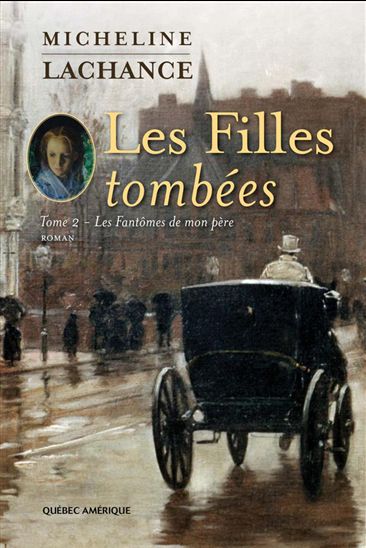 Les Filles tombées T. 02 - MICHELINE LACHANCE