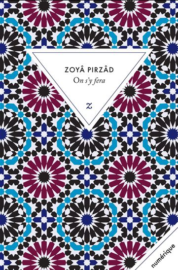 On s'y fera - ZOYA PIRZAD