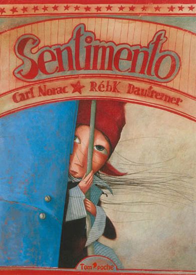 Sentimento - CARL NORAC - RÉBECCA DAUTREMER