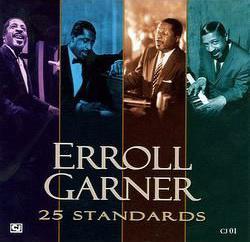25 Standards - GARNER ERROLL