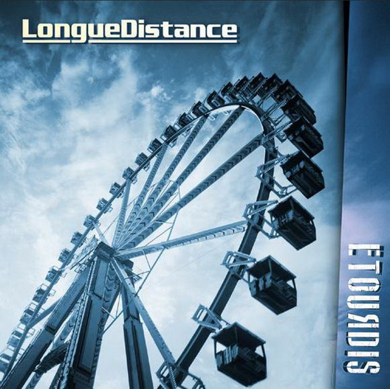 Etourdis - LONGUE DISTANCE