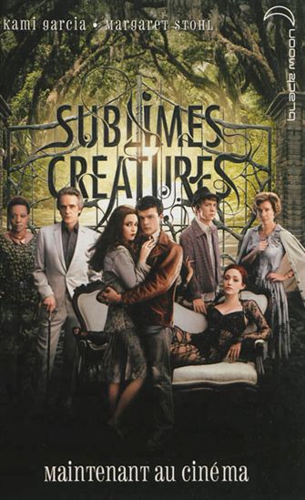 16 lunes T.01 Sublimes créatures N. éd. - KAMI GARCIA - MARGARET STOHL