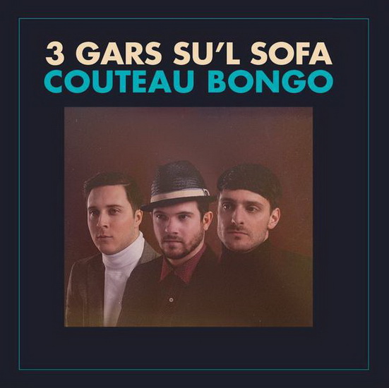 Couteau Bongo - 3 GARS SU'L SOFA
