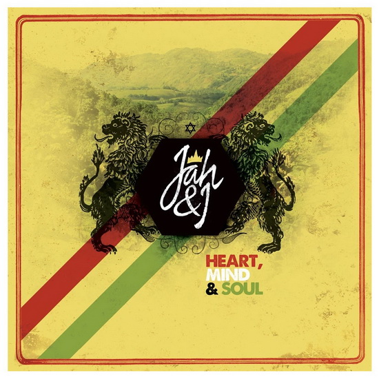 Heart, Mind & Soul - JAH & I
