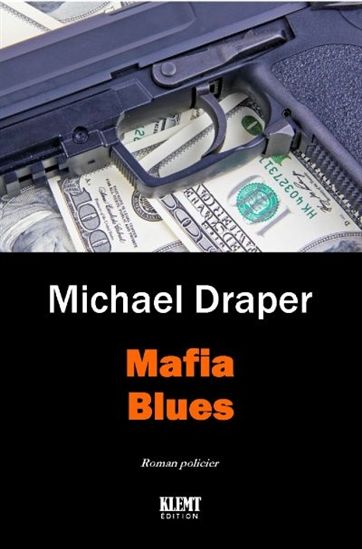 Mafia blues - MICHAEL DRAPER