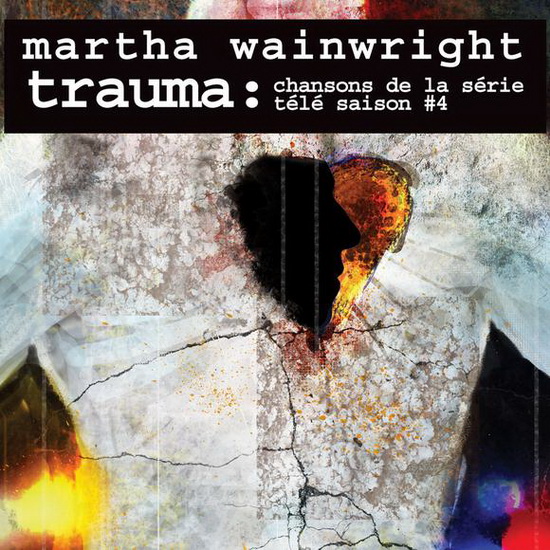 Trauma: Chansons De La Série Télé Saison #4 - WAINWRIGHT MARTHA
