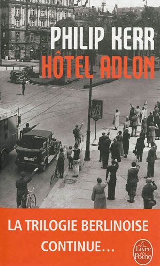 Hôtel Adlon - PHILIP KERR