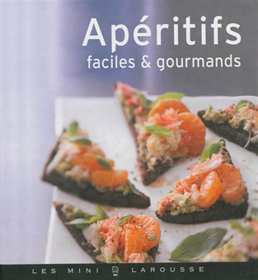Apéritifs faciles et gourmands - COLLECTIF
