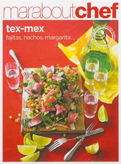 Tex-mex : fajitas, nachos, margarita... - COLLECTIF