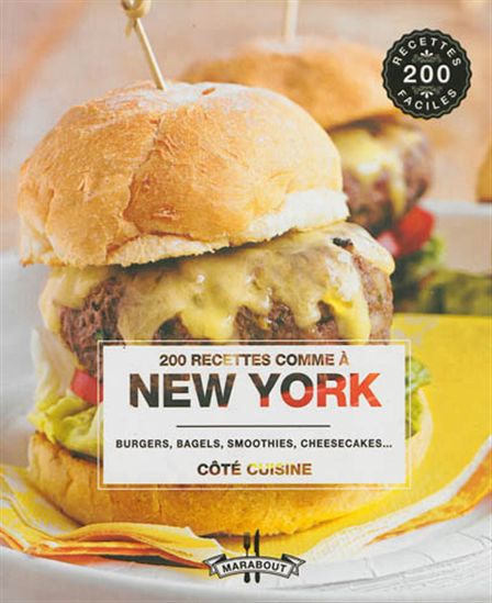 200 recettes comme à New York - COLLECTIF