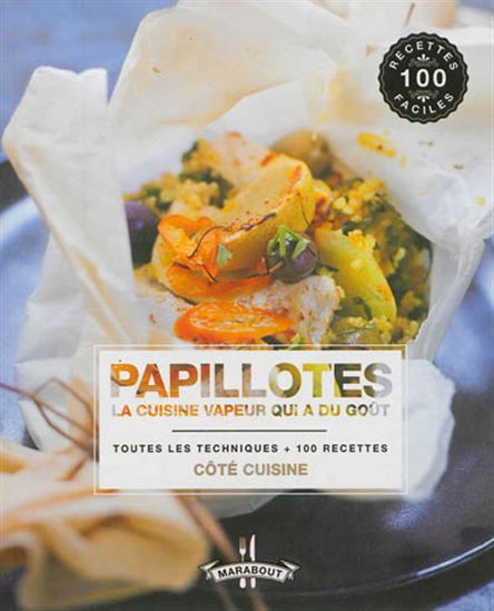 Papillotes : la cuisine vapeur qui a du goût - COLLECTIF