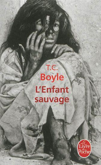 L'Enfant sauvage - T C BOYLE