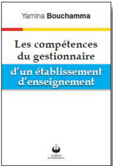 Les Compétences du gestionnaire d&#39;un établissement d&#39;enseignement - YAMINA BOUCHAMMA