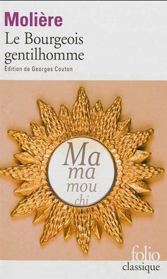 Le Bourgeois gentilhomme - MOLIÈRE