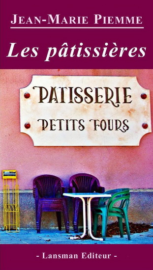 Les Pâtissières - JEAN-MARIE PIEMME