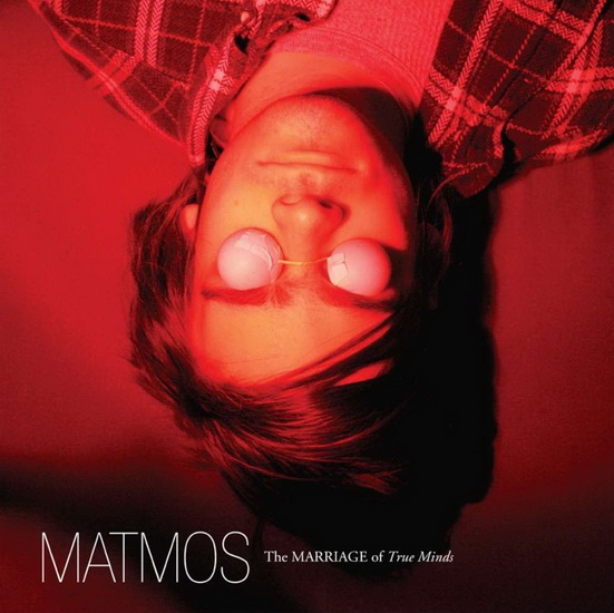 The Marriage Of True Minds (Vinyl) - MATMOS