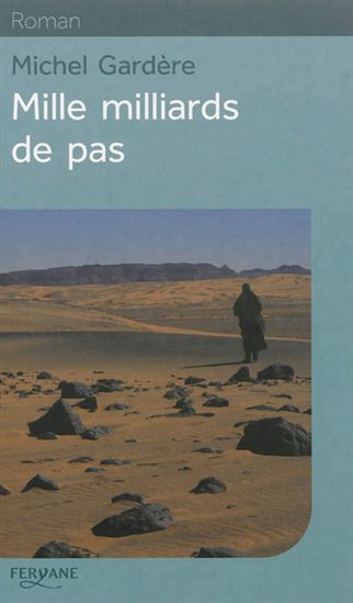 Mille milliards de pas - MICHEL GARDÈRE