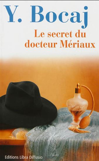 Le Secret du docteur Mériaux - Y BOCAJ
