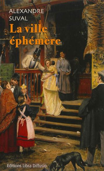 La Ville éphémère - ALEXANDRE SUVAL