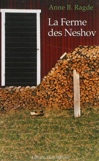 La Ferme des Neshov - ANNE B RAGDE