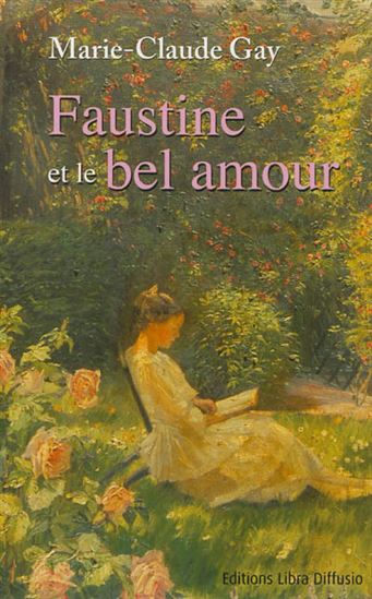 Faustine et le bel amour - MARIE-CLAUDE GAY