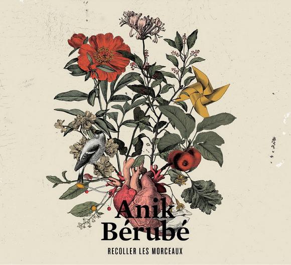 Recoller les morceaux - BÉRUBÉ ANIK