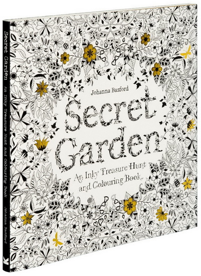 Secret garden: An inky treasure hunt and coloring book by BASFORD, JOHANNA