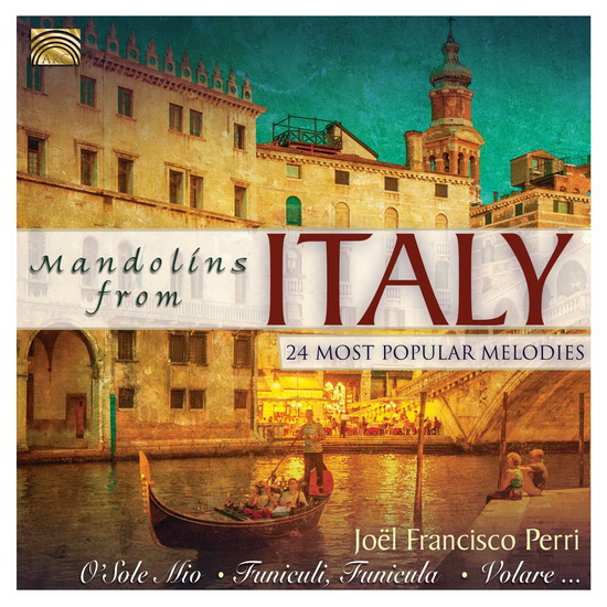 Mandolins from Italy: 24 Most Popular Melodies - COMPILATION