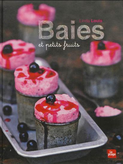 Baies et petits fruits - LINDA LOUIS
