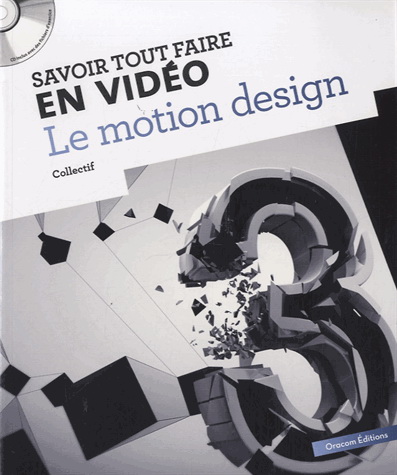 Savoir tout faire en vidéo : le motion design - COLLECTIF