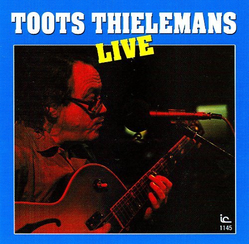 Toots Thielemans, Live - THIELEMANS TOOTS
