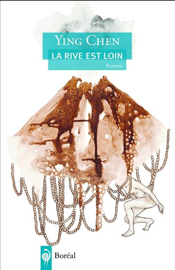 La Rive est loin - YING CHEN