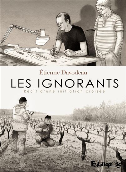 Les Ignorants - ÉTIENNE DAVODEAU