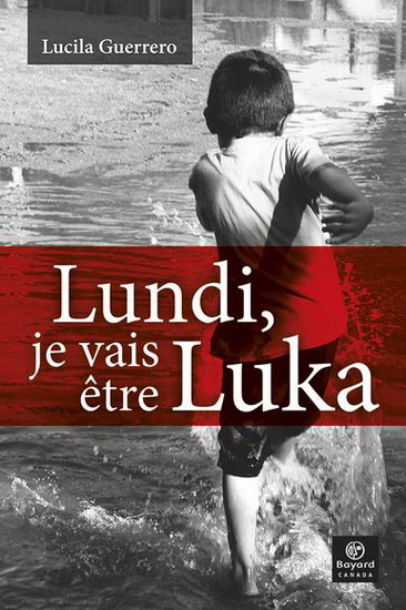 Lundi, je vais être Luka - LUCILA GUERRERO
