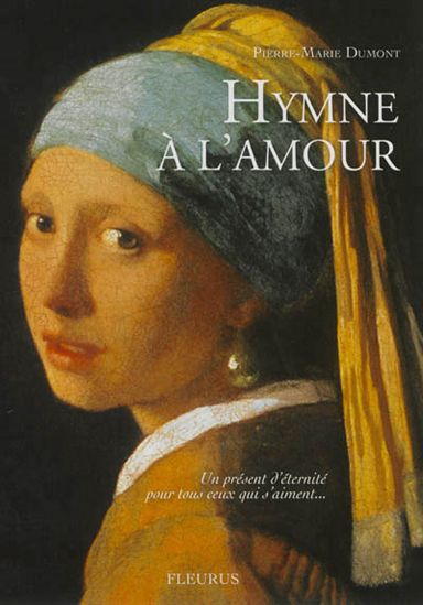 Hymne à l&#39;amour - PIERRE-MARIE DUMONT