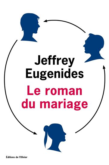 Le Roman du mariage - JEFFREY EUGENIDES