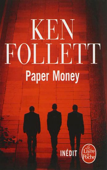 Paper money - KEN FOLLETT