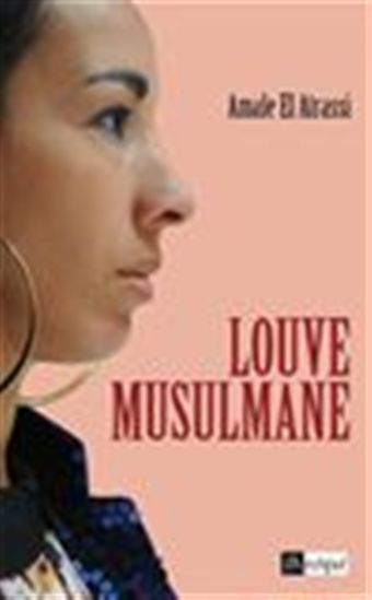Louve musulmane - AMALE EL ATRASSI