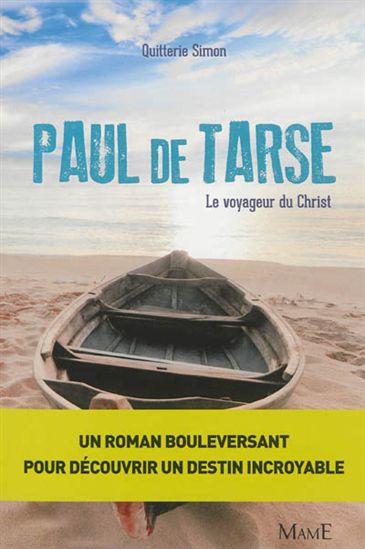 Paul de Tarse : le voyageur du Christ - QUITTERIE SIMON