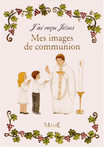 Mes images de communion Cof. - MARIE FLUSIN