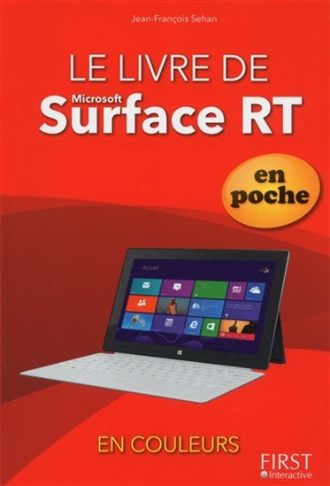 Le Livre de Microsoft Surface en couleurs : RT and Pro - JEAN-FRANÇOIS SEHAN