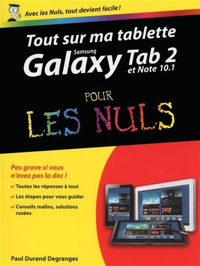 Tout sur ma tablette Samsung Galaxy (Tab 2 et Note) pour les nuls - PAUL DURAND DEGRANGES