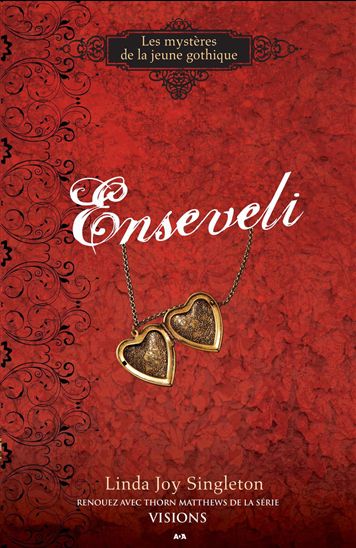 Enseveli : les mystères de la jeune gothique - LINDA JOY SINGLETON