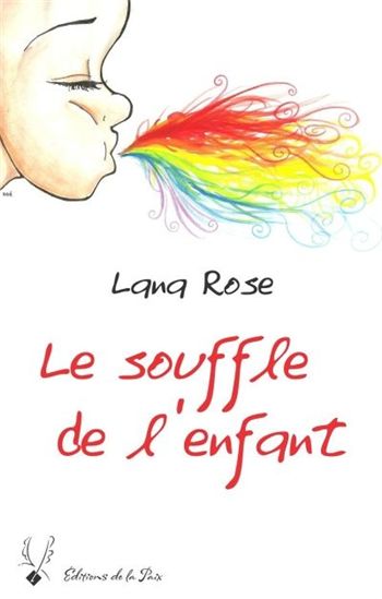 Le Souffle de l&#39;enfant - SYLVIE WANT & AL
